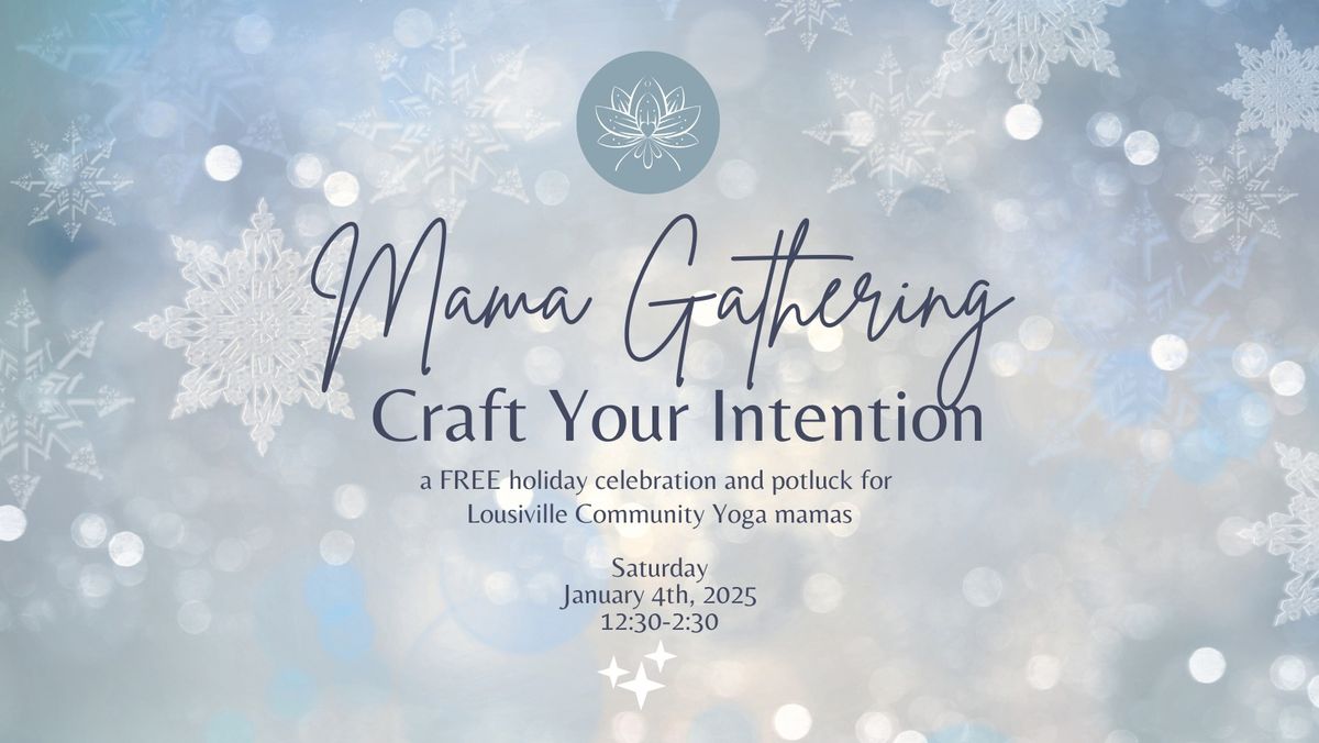 Holiday Mama Gathering: Craft Your Intention