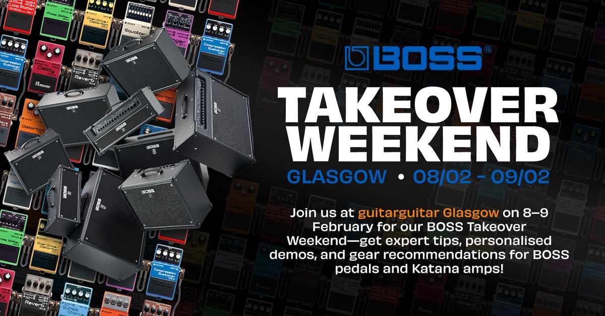 BOSS Takeover Weekend at guitarguitar Glasgow