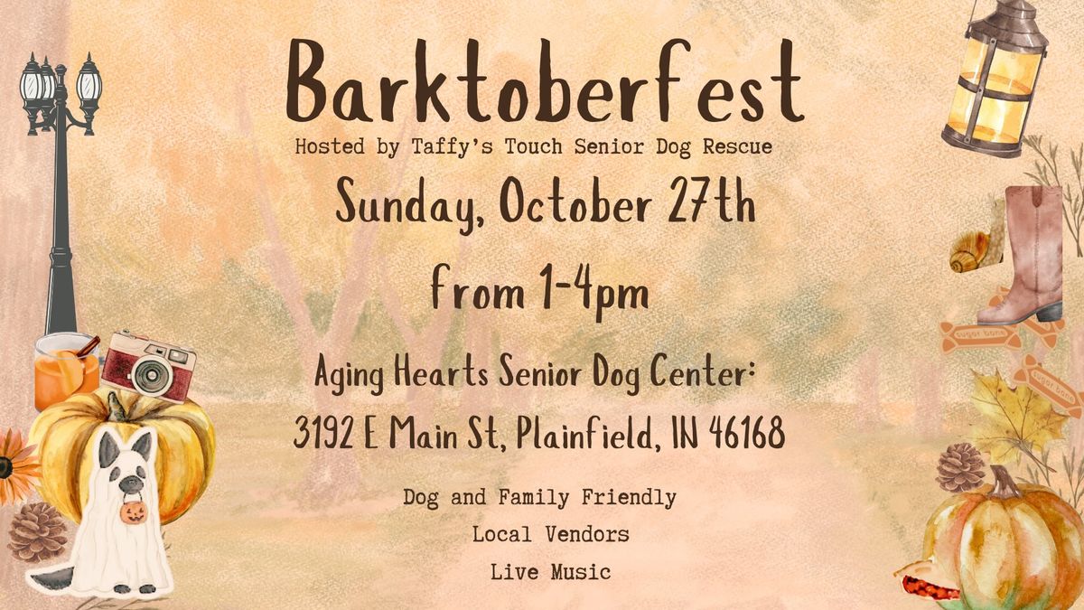 Barktoberfest hosted by Taffy's Touch Senior Dog Rescue