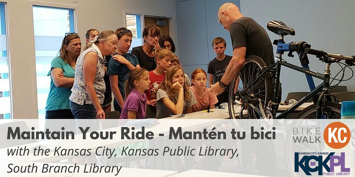Maintain Your Ride: Kansas City, Kansas Public Library South Branch Library