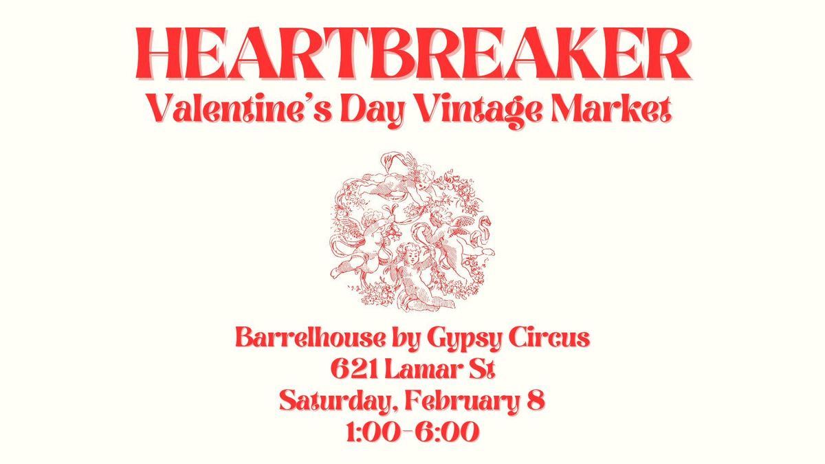 Heartbreaker: Valentine's Day Vintage Market