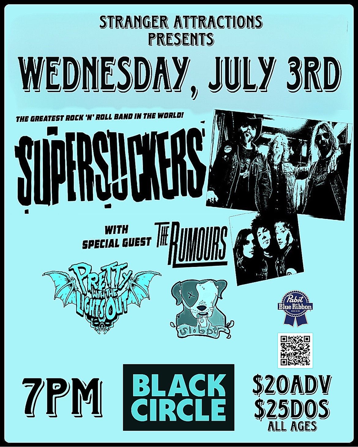 Stranger Attractions Presents SUPERSUCKERS w\/ THE RUMOURS, PRETTY WITH THE LIGHTS OUT & SLOBBER!! 