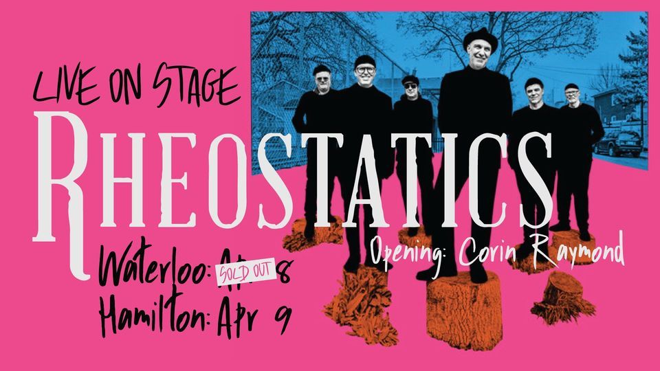 RHEOSTATICS Live at the Playhouse \/ Corin Raymond opening (SOLD OUT!)