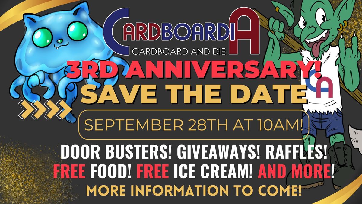 Cardboardia's 3rd Anniversary Celebration!