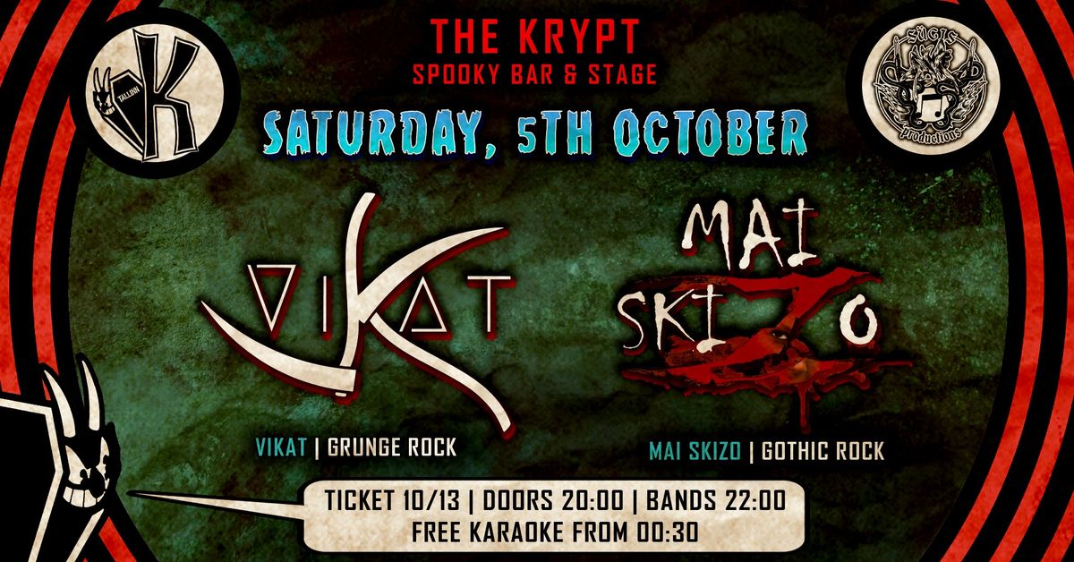 Saturday grunge goth night: VIKAT + MAI SKIZO + free karaoke @ The Krypt \u26b0\ufe0f