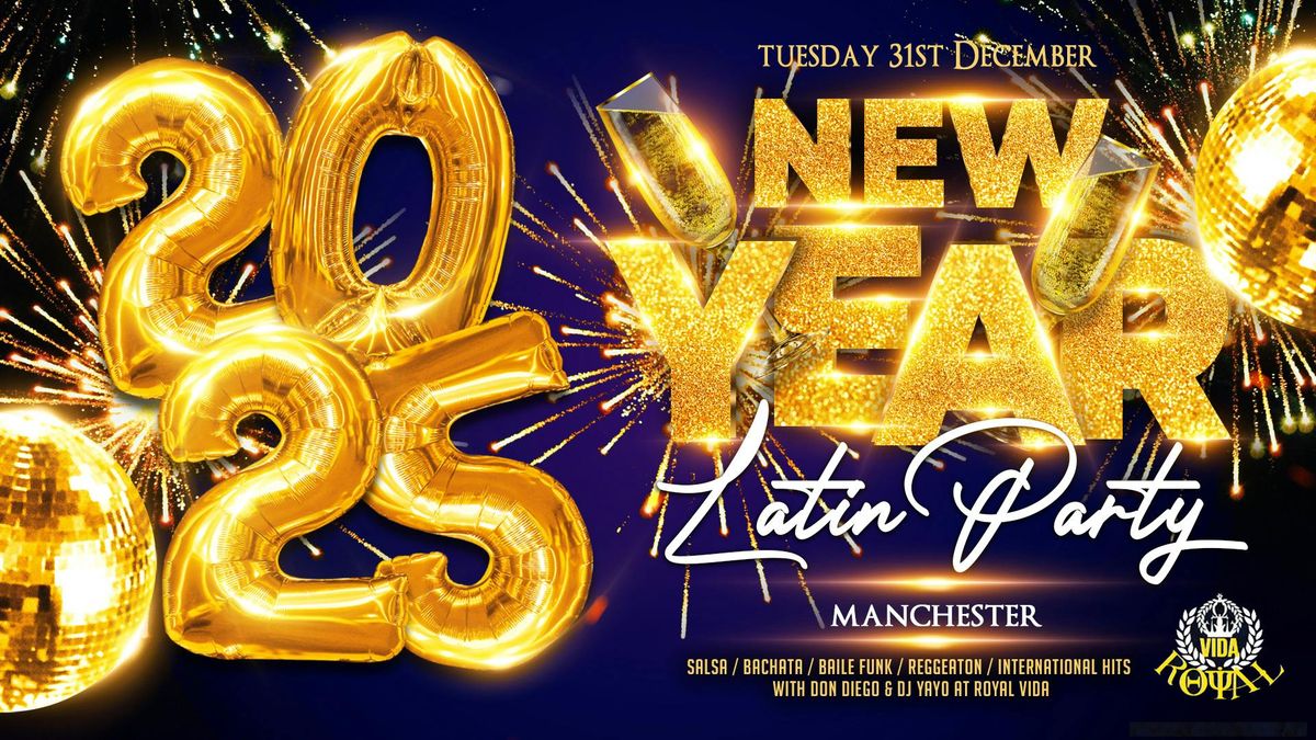 Latin Party New Year \/ Fin de A\u00f1o  | MANCHESTER