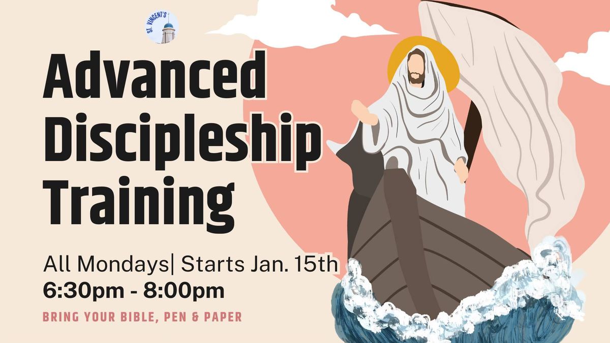 Advanced Discipleship Training with Fr. Alex