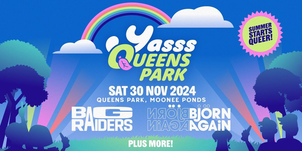 Yasss Queens Park \u2600\ufe0f Sat 30 Nov 2024