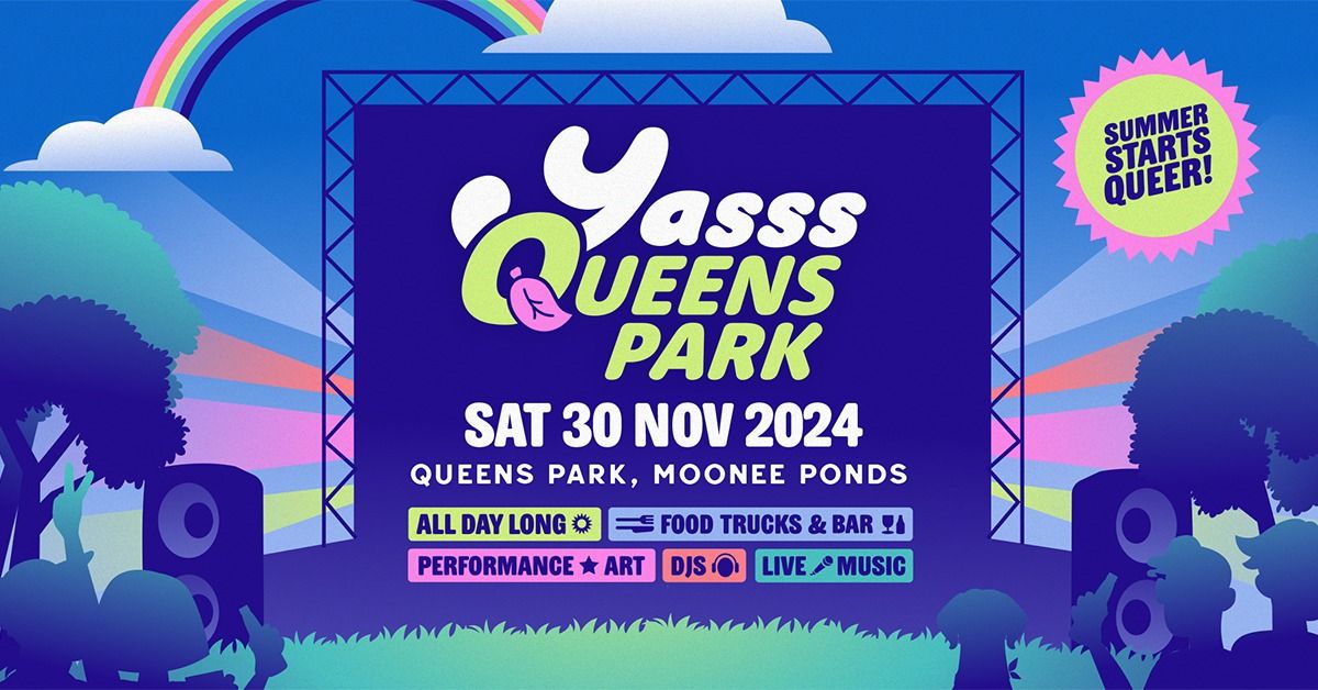 Yasss Queens Park \u2600\ufe0f Sat 30 Nov 2024