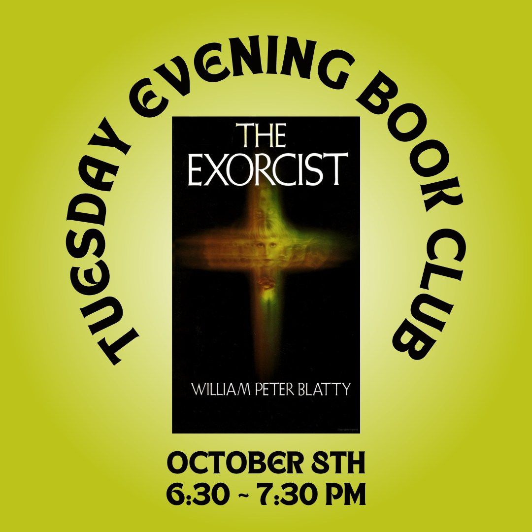 The Tuesday Evening Book Club reads The Exorcist by William Peter Blatty