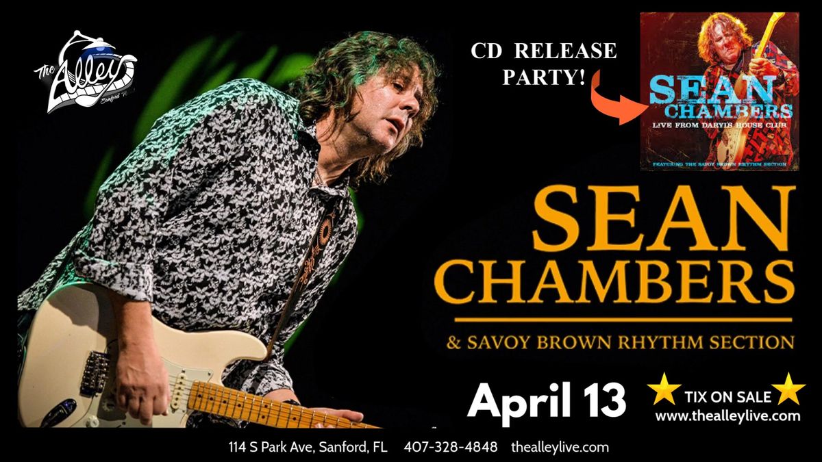 Sean Chambers & Savoy Brown Rhythm Section - CD Release Party