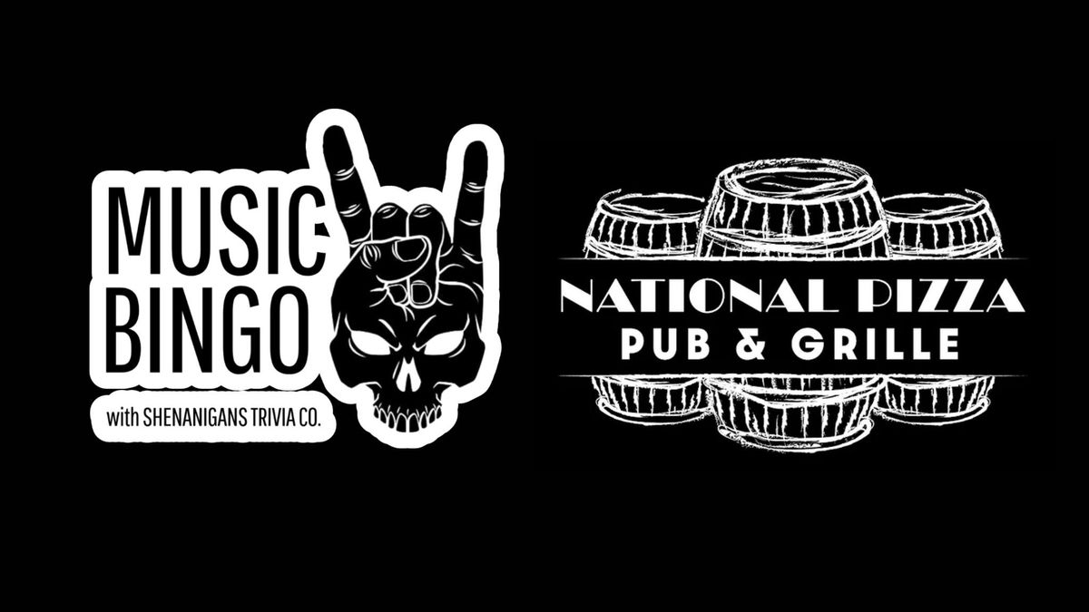 MUSIC BINGO at National Pizza Pub & Grille!