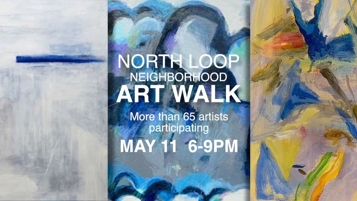 North Loop Neighborhood Art Walk