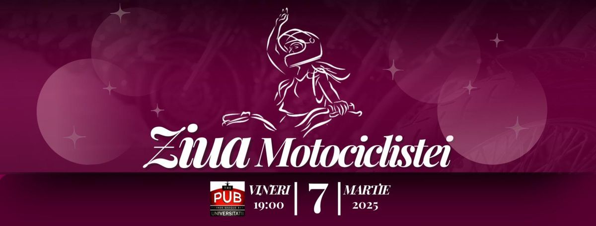 Ziua Motociclistei - 7 Martie 2025