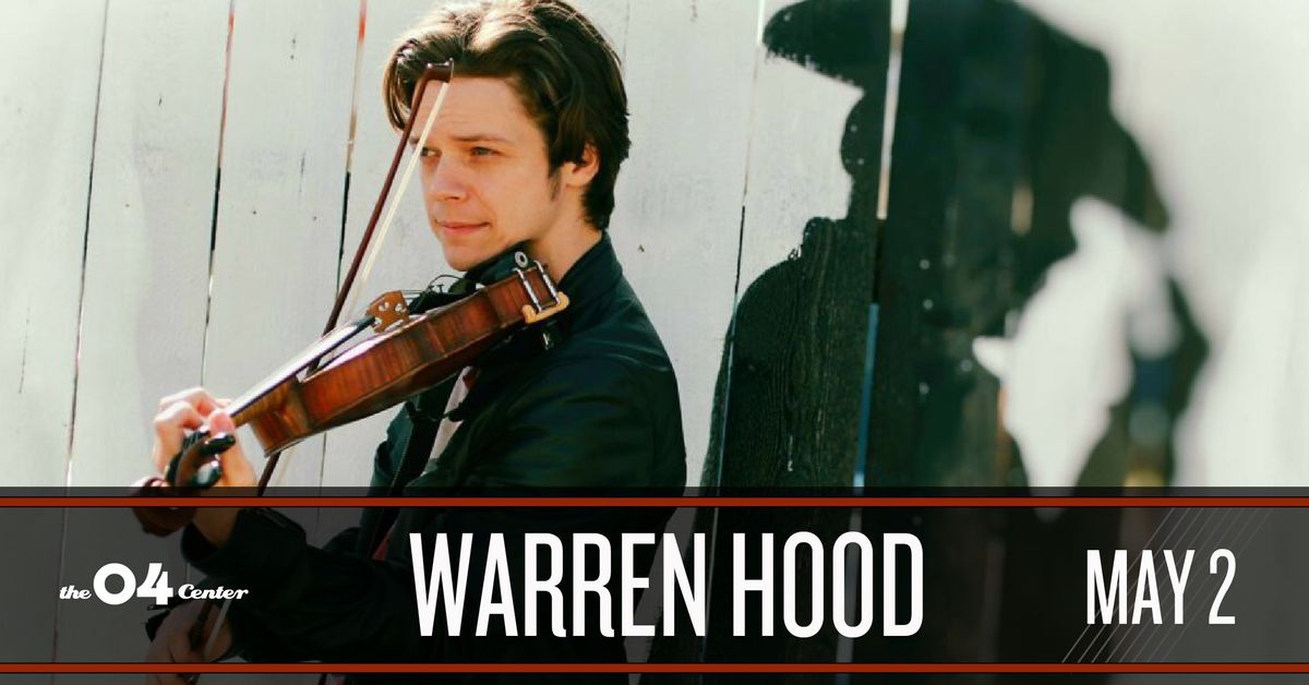 Warren Hood at The 04 Center | Austin