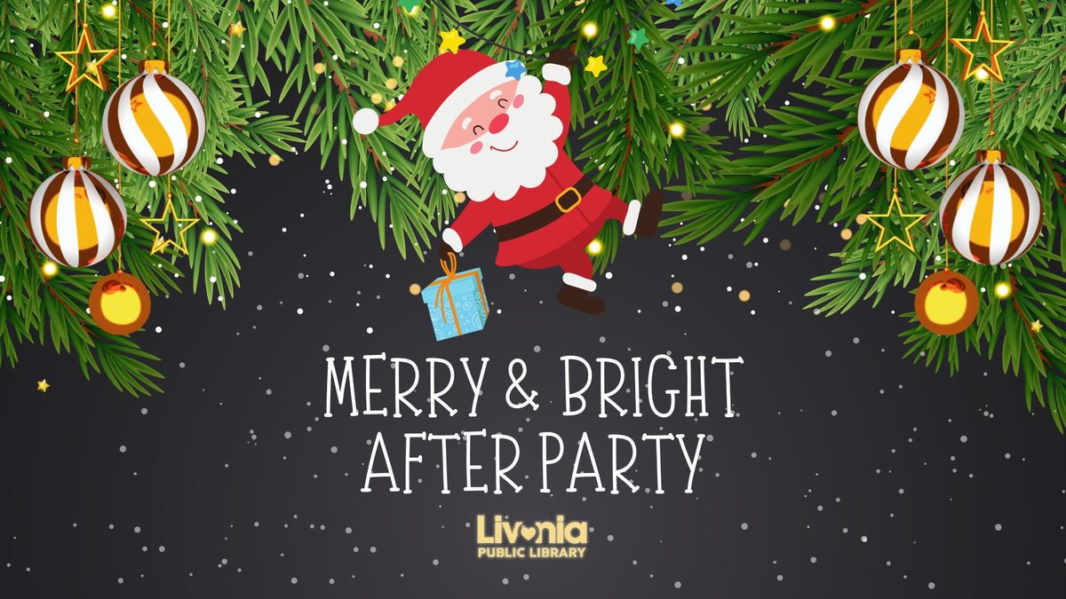 Merry & Bright: The After Party