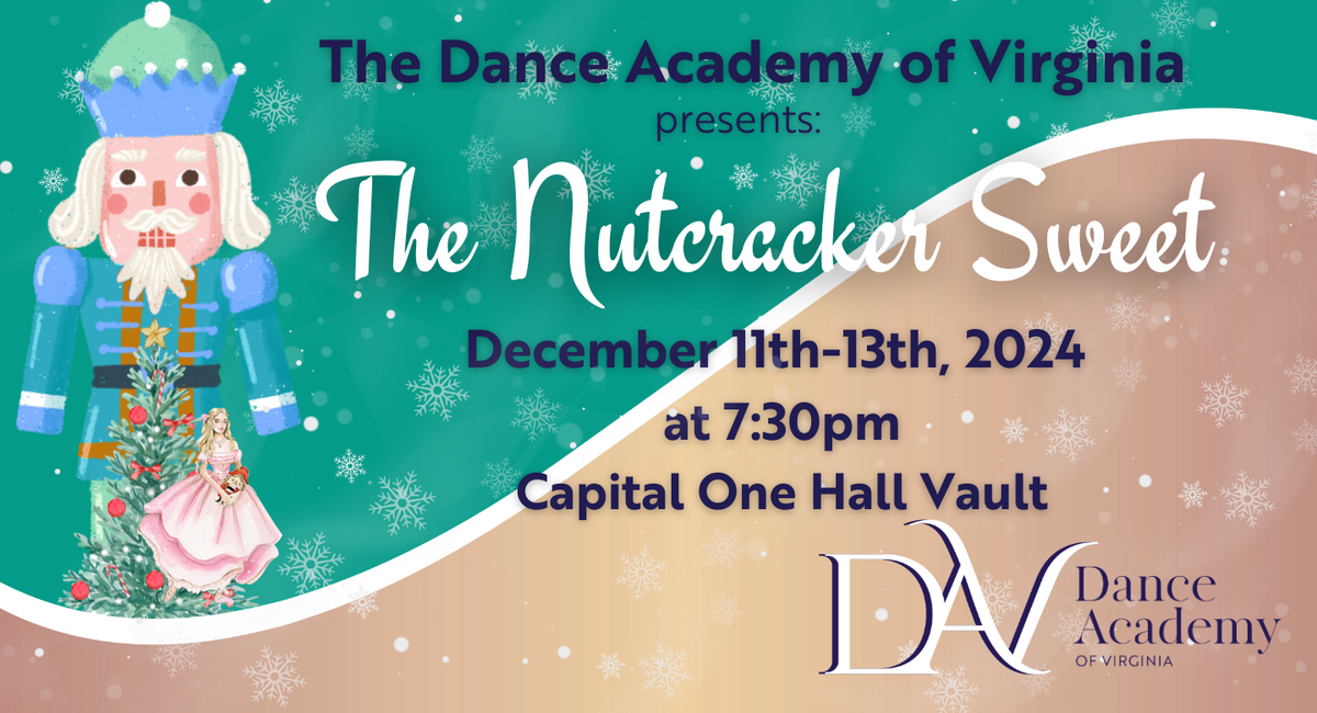 Dance Academy of Virginia - The Nutcracker at Capital One Hall