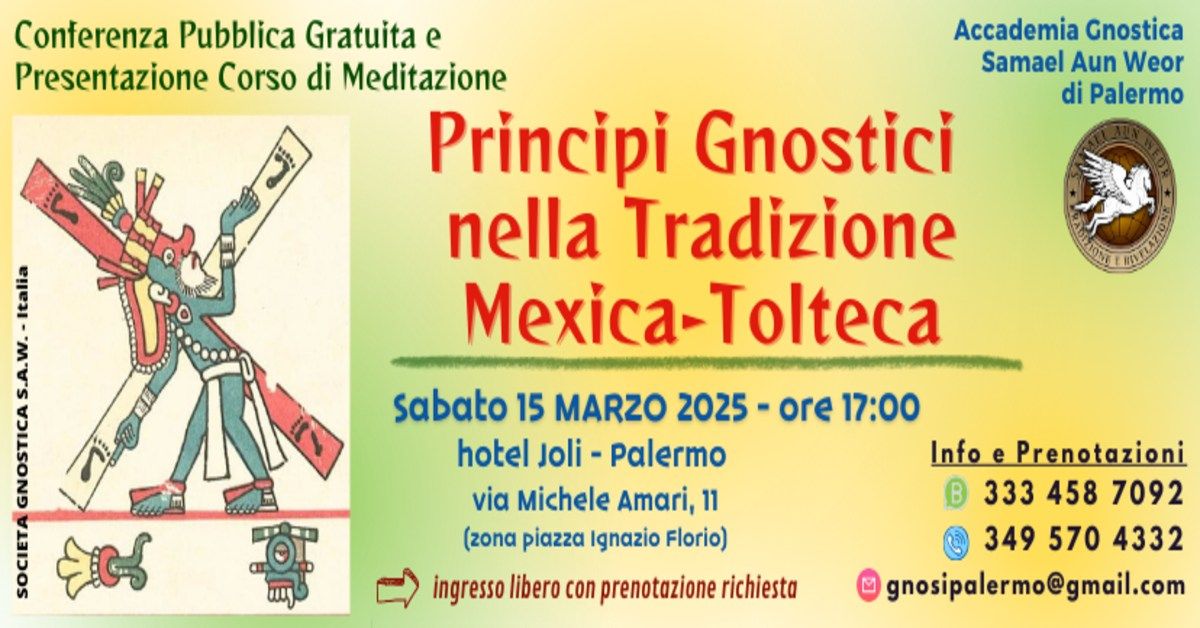 Conferenza Pubblica: "Principi Gnostici nella Tradizione Mexica-Tolteca"