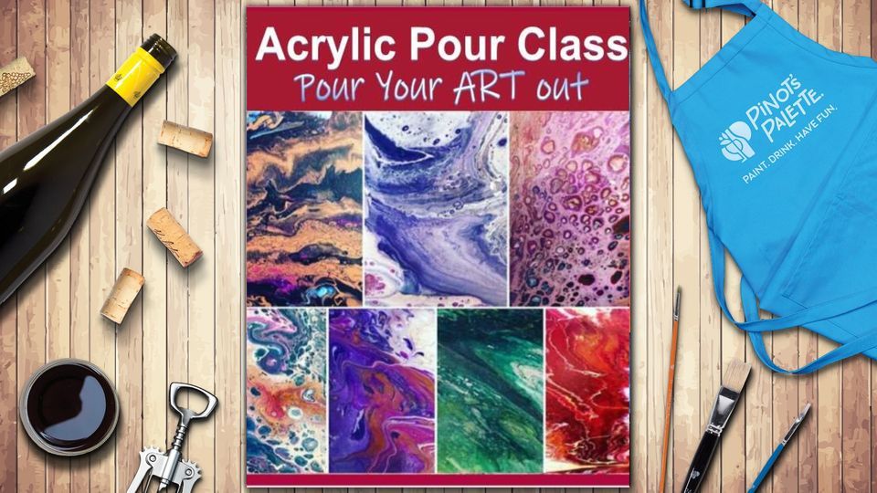 Acrylic Pour Paint and Sip Event, Pinot's Palette Short North, Columbus