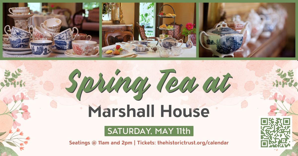 Spring Tea at the Marshall House