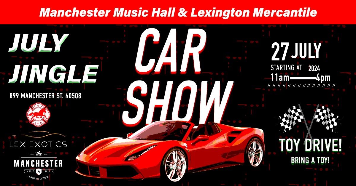 July Jingle: Car show & Toy Drive - Lexington, KY