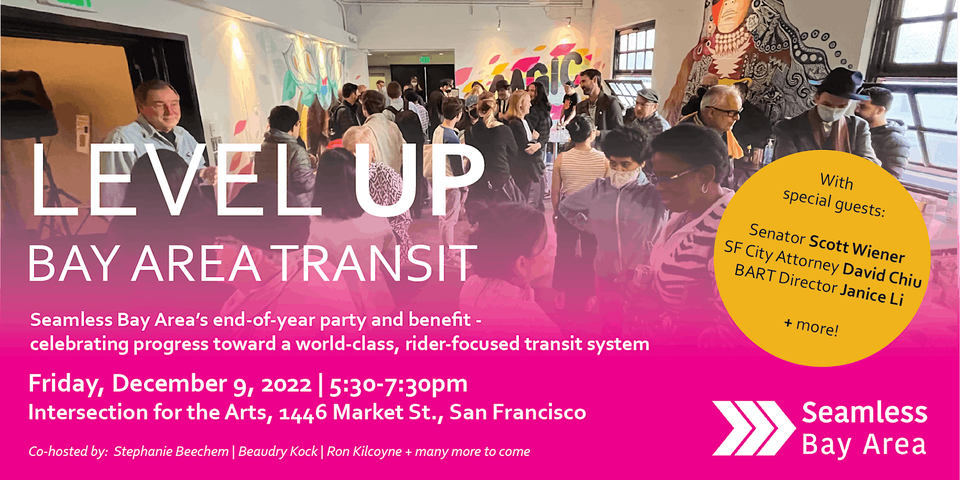 Level Up Bay Area Transit:  Seamless Bay Area's Year-End Party