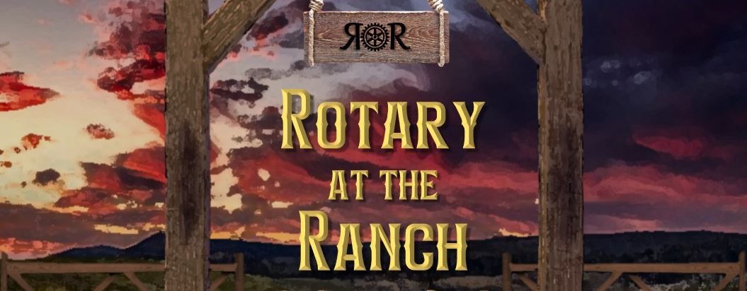 Rotary at the Ranch