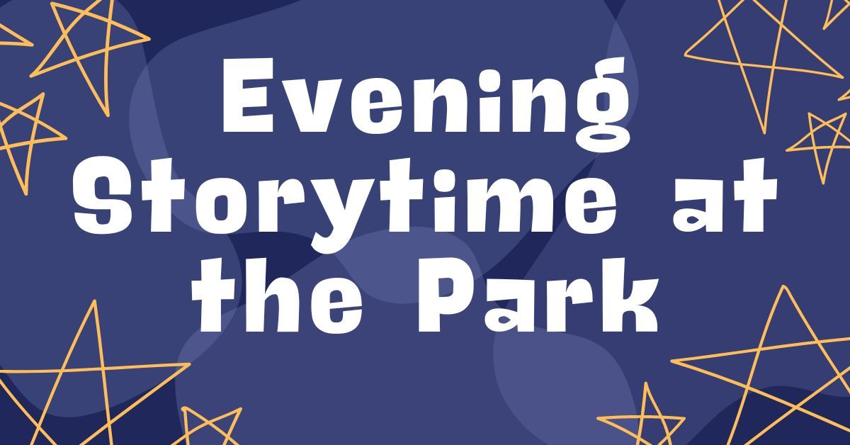 Evening Storytime at the Park 