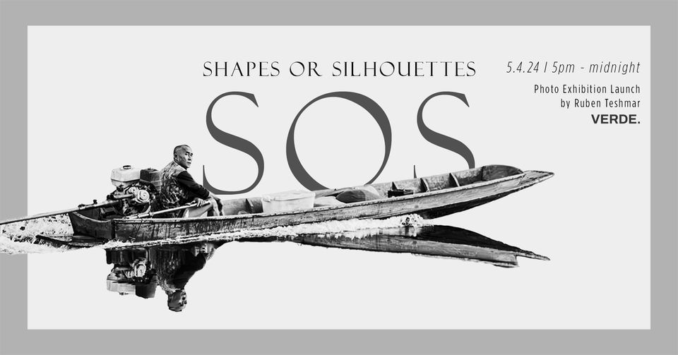 SOS 'Shapes or Silhouettes' Launch | Photo Exhibition by Ruben Teshmar
