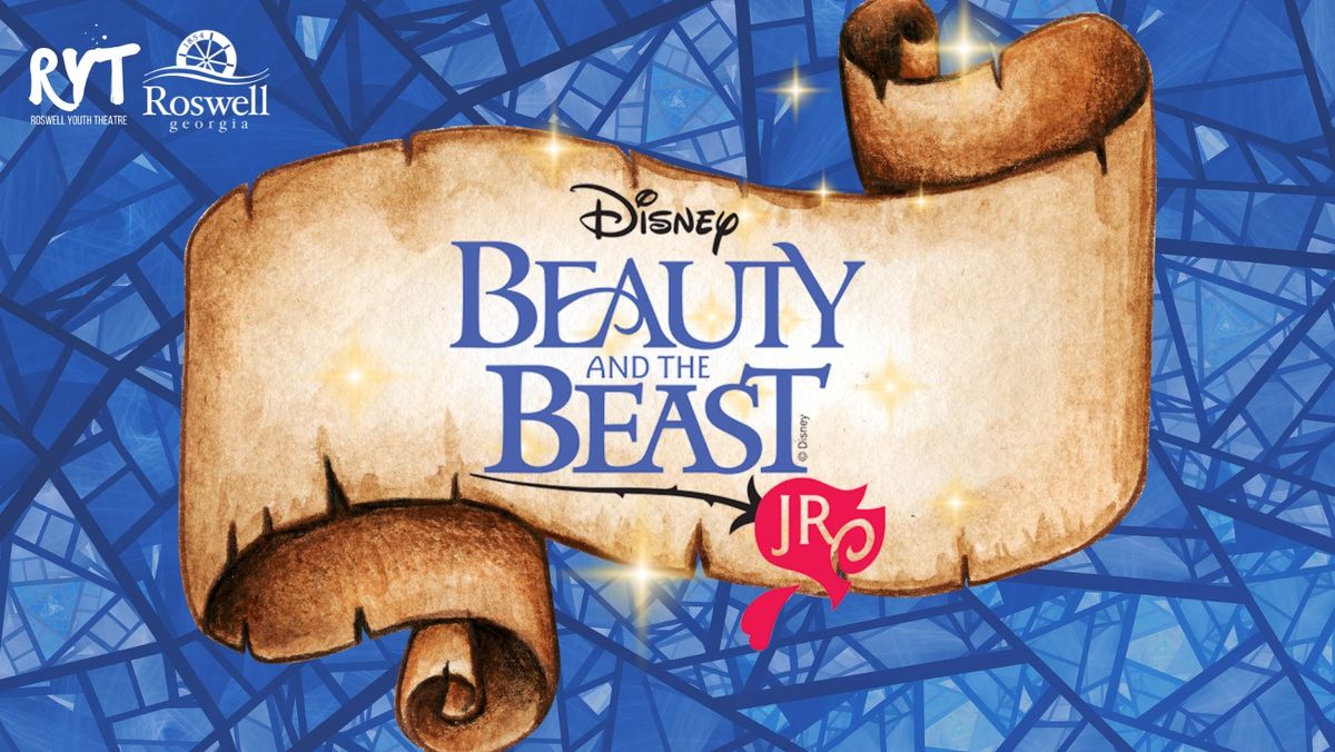 Roswell Youth Theatre Mainstage Presents Beauty and the Beast JR.