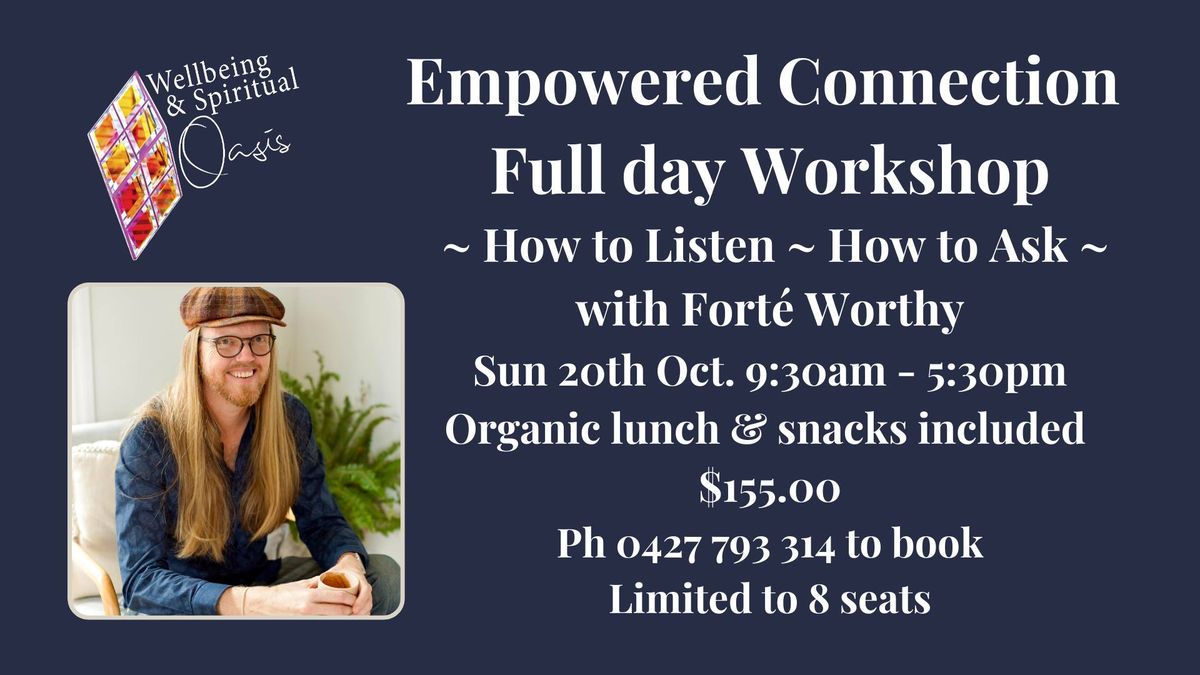 Empowered Connection full day workshop with Fort\u00e9 Worthy