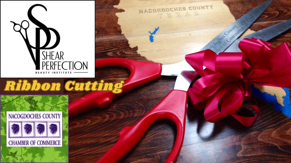 Ribbon Cutting - Shear Perfection Beauty Institue