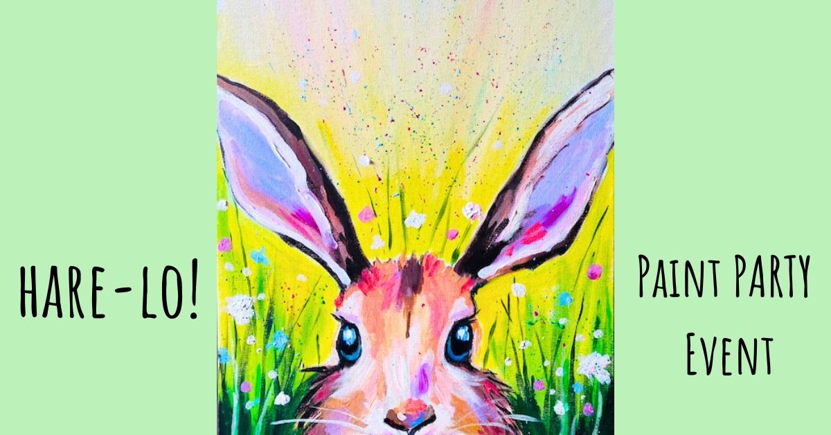 Hare-lo! - Paint, Sip and Relax Event in Chatteris, Cambs