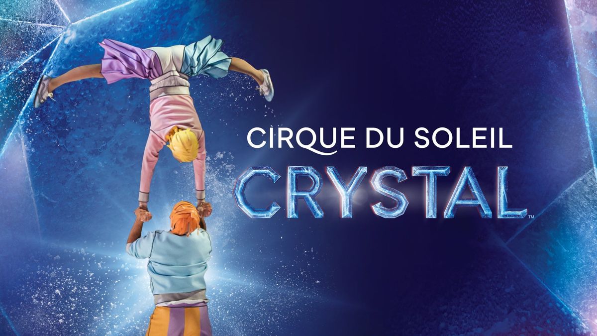 Cirque du Soleil CRYSTAL