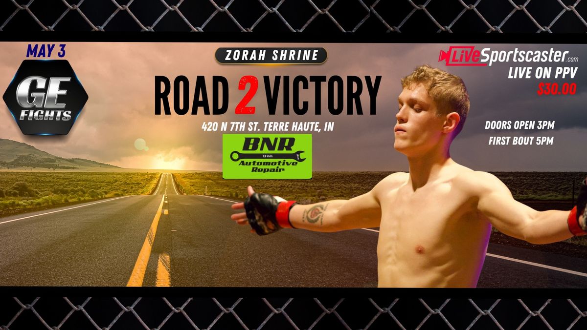 GE Fights: Road 2 Victory