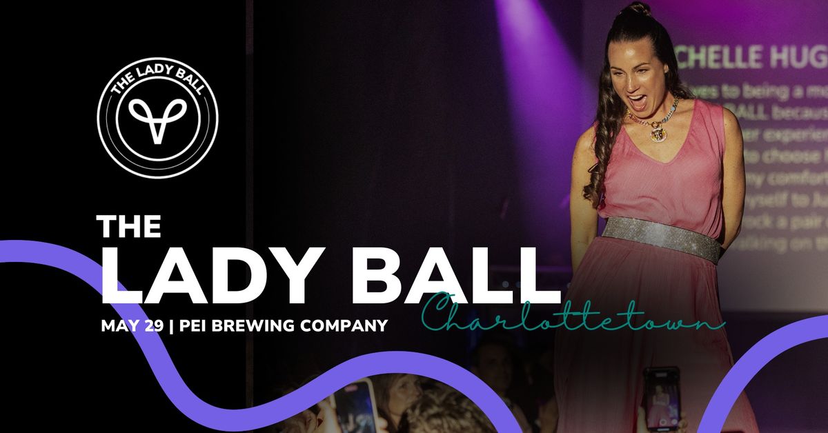 THE LADY BALL Charlottetown