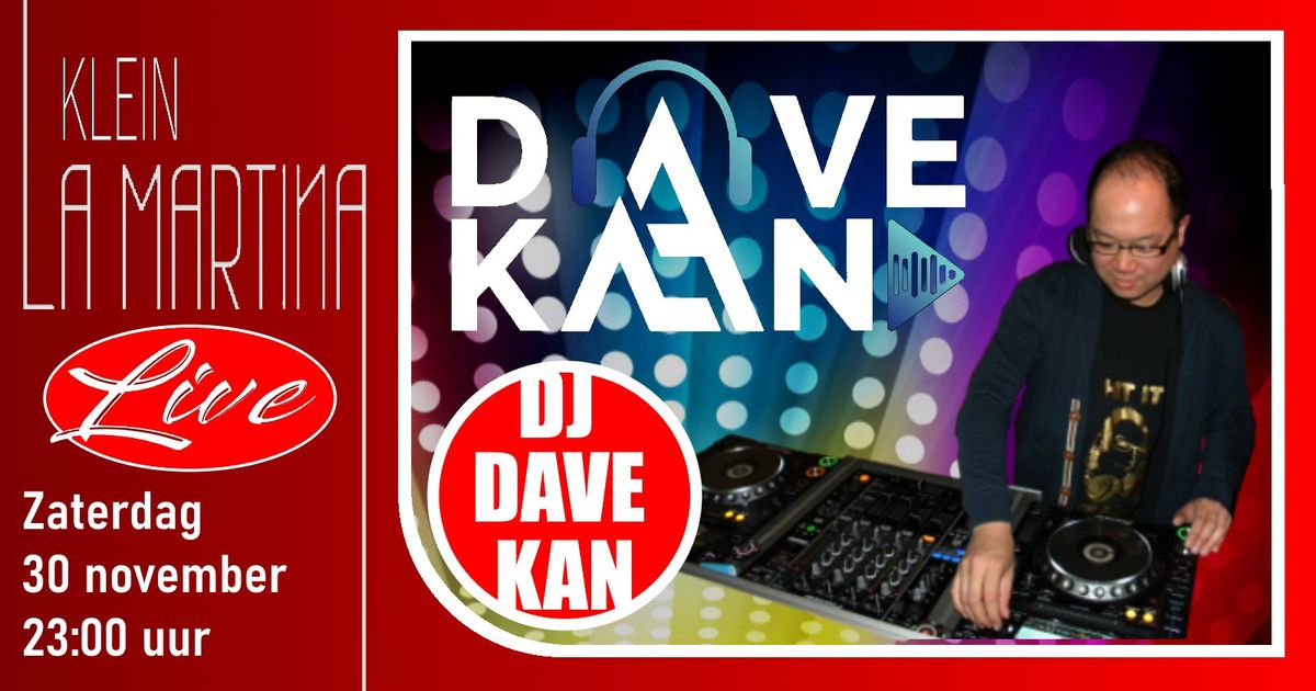 DJ Dave Kan | Klein La Martina