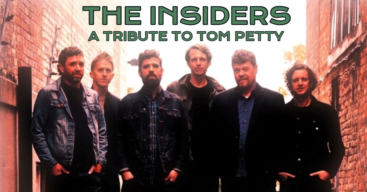 The Insiders: A Tribute To Tom Petty 