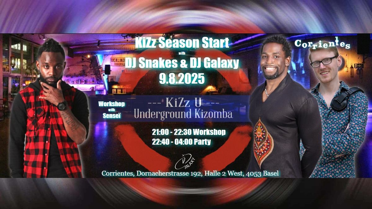 KiZz Season Start 9.8.2025 with DJ Snakes & DJ Galaxy \/ WS with Sensei