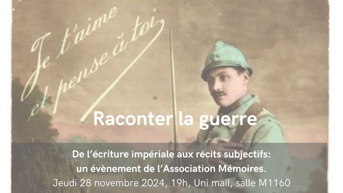 Raconter la guerre : de l\u2019\u00e9criture imp\u00e9riale aux r\u00e9cits subjectifs 