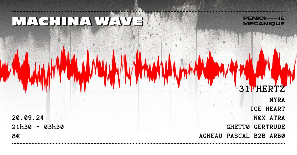 31 HRZ pr\u00e9sente MACHINA WAVE