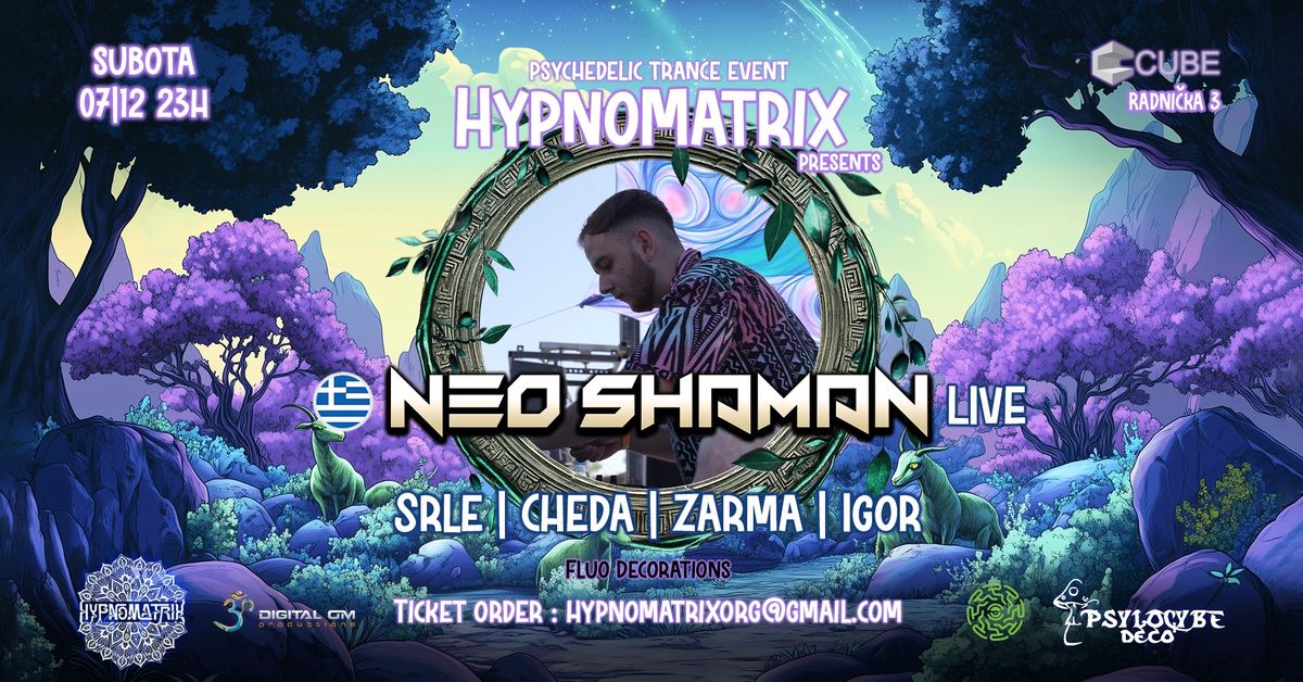 HypnoMatrix Presents | NEO SHAMAN Live | Klub Cube