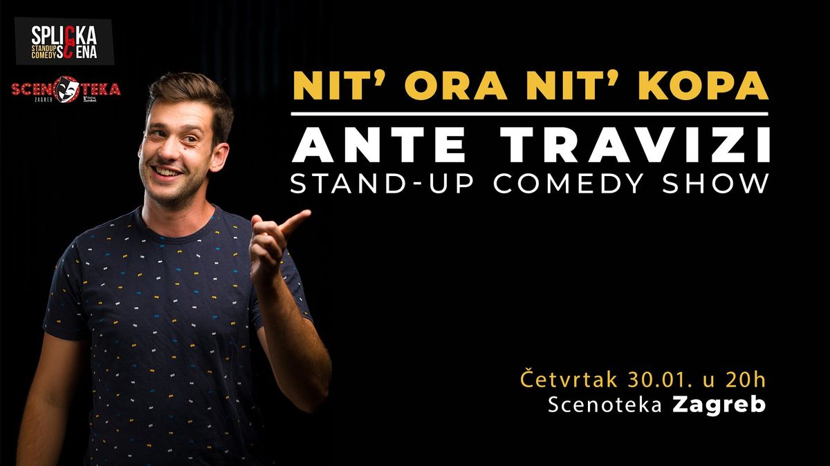 RASPRODANO! Scenoteka Zagreb: "Nit' ora nit' kopa" - Stand-up Show Ante Travizija