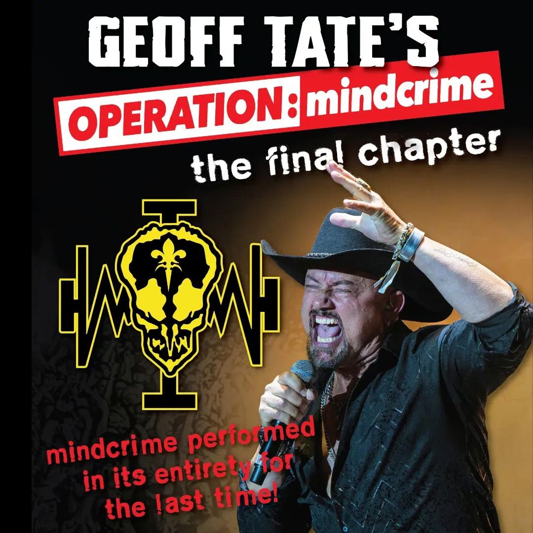 GEOFF TATE\u2019S OPERATION: MINDCRIME THE FINAL CHAPTER \u2013 \u201cMINDCRIME\u201d ALBUM IN IT\u2019S ENTIRETY FOR THE LAS