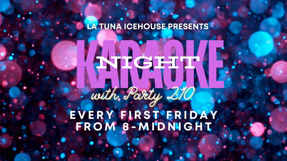 Karaoke Night at La Tuna with Party 210!