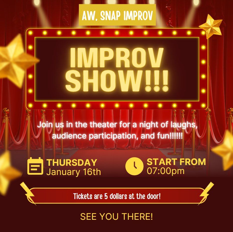 Aw Snap Improv Show!!!