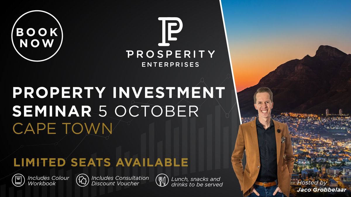 Be Prosperous - Property Investment Seminar - Cape Town (Full Day) 5 October 2024