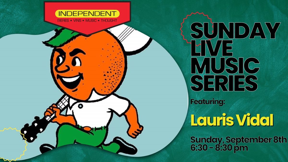 Sunday Live Music Series: Lauris Vidal