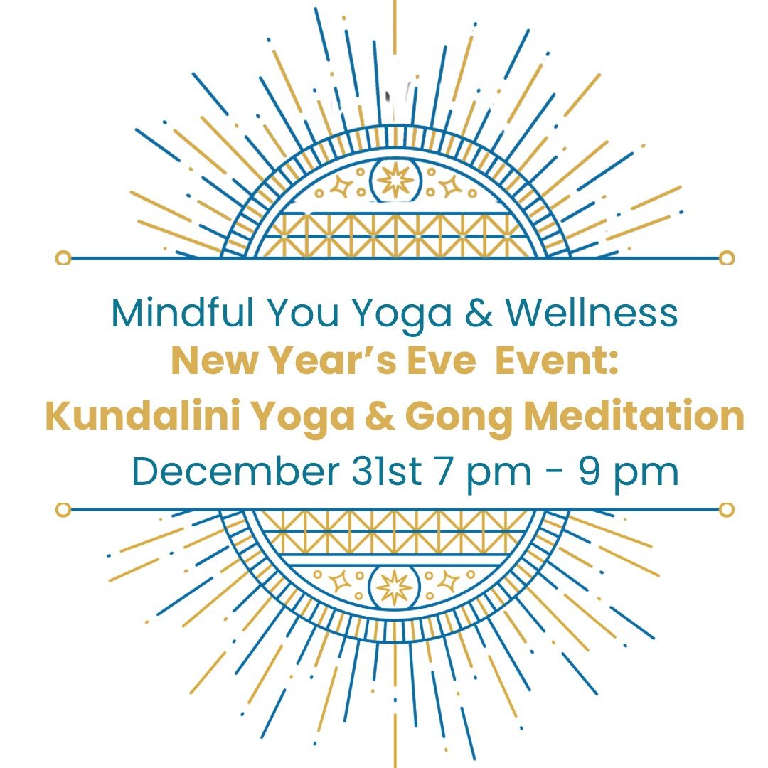 New Year\u2019s Eve Event: Kundalini Yoga & Gong Meditation 