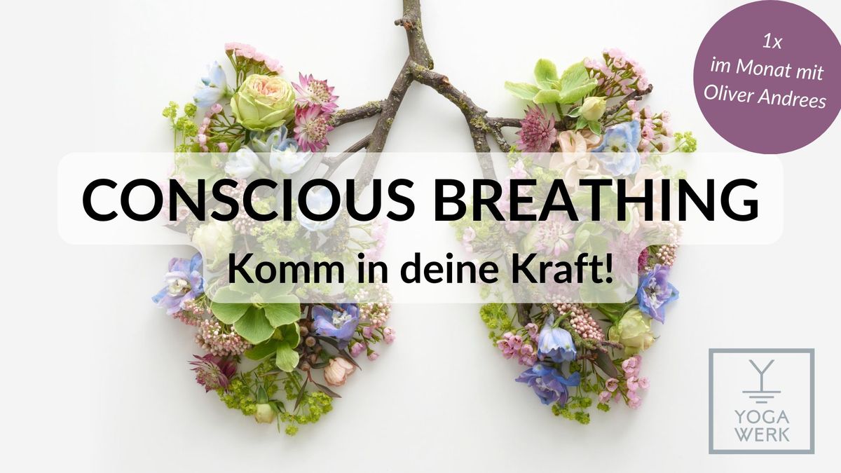 Conscious Breath - Komm in Deine Kraft